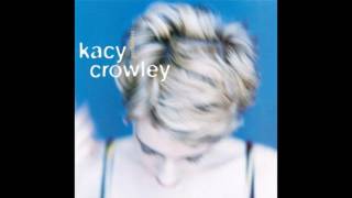 Kacy Crowley - Hand To Mouthville