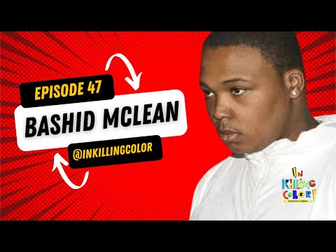 Episode 47 Bashid Mclean