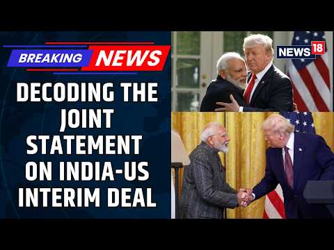 BREAKING: White House Releases Joint Statement on India-US Interim Trade Deal | Modi-Trump | News18