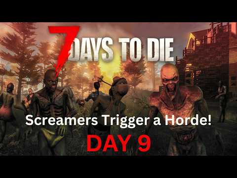 Day 9 – Burnt Biome Base DEFENSE! Screamers Trigger a Horde | 7 Days to Die