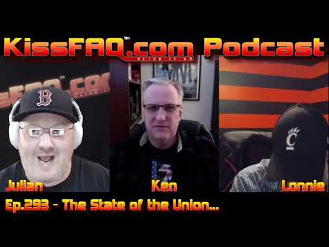 KissFAQ Podcast Ep.293 - The State of the Union...