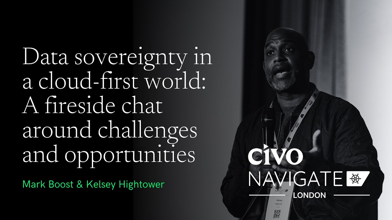 Data sovereignty in the age of AI: A conversation with Kelsey Hightower and Mark Boost