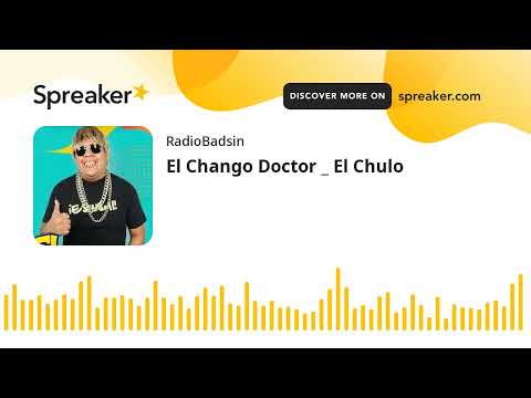 El Chango Doctor _ El Chulo