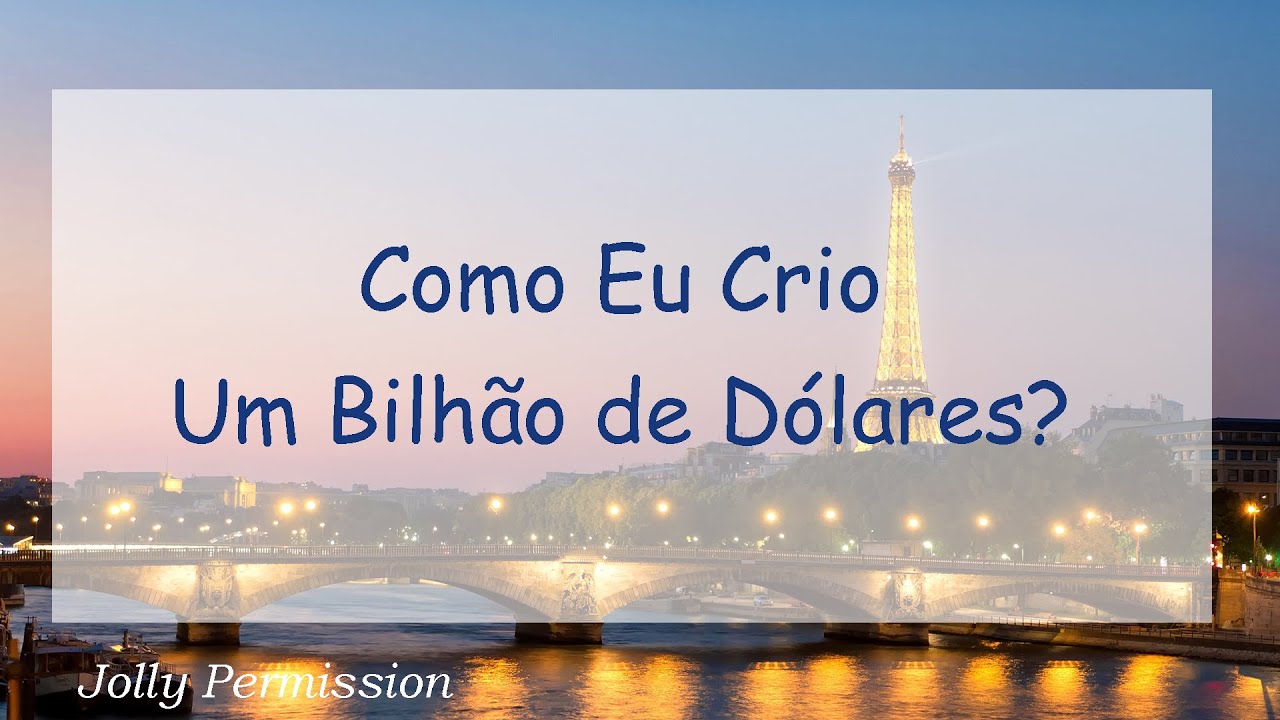 Como Eu Crio Um Bilhão de Dólares? (Abraham Hicks em português)