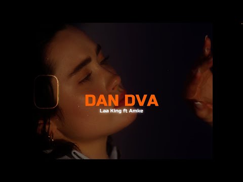 Laa King ft Amke - DAN DVA