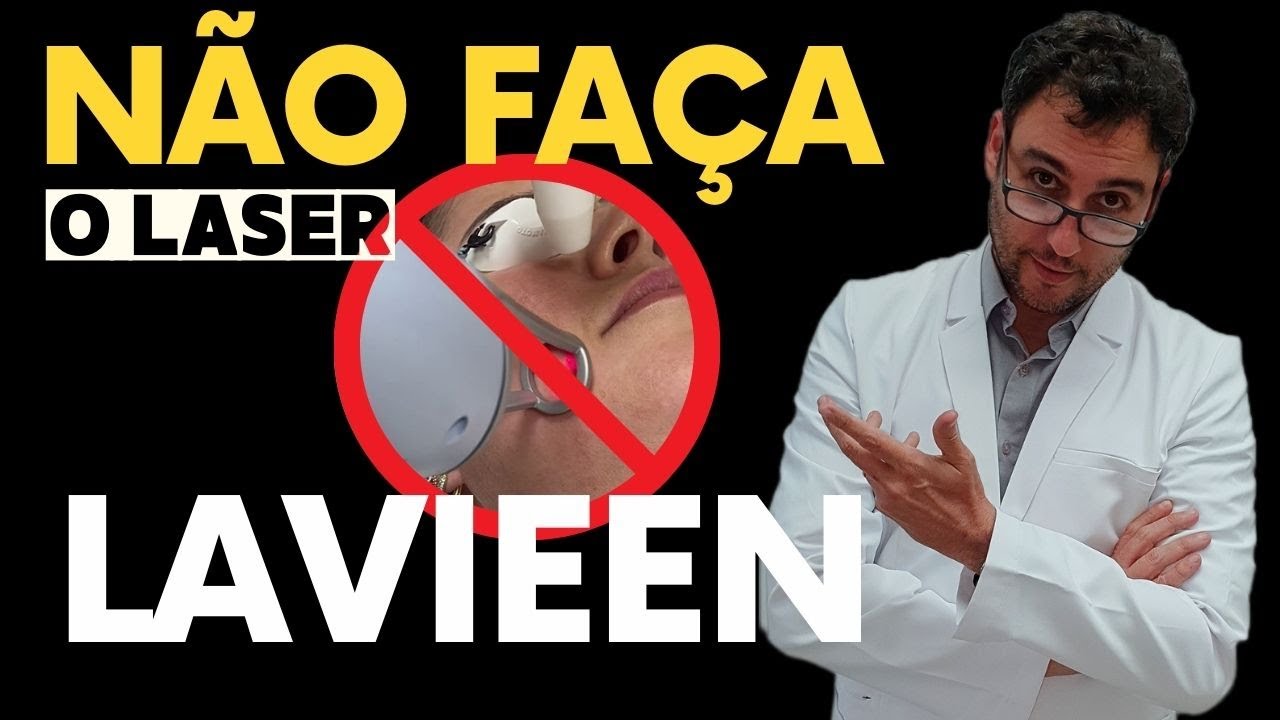 NÃO faça o laser LAVIEEN!!!!!