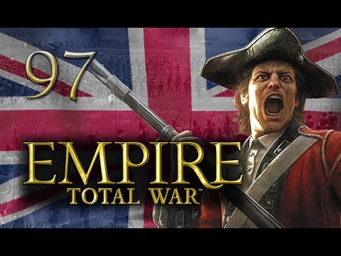 Empire: Total War World Domination Campaign #97 - Great Britain