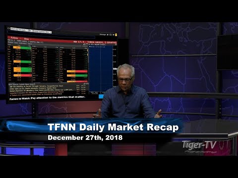 December 27th Daily Market Recap with Tom O'Brien on TFNN
