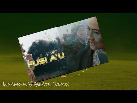 Fusi A'u - Joe Failua x SJ Demarco x Infamous J Beats Remix 2021.