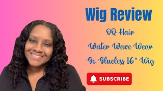 Wig Review: OQ Hair Water Wave Wig (16 Inch Glueless) #wigreview