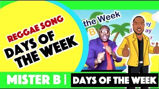 Days of the Week Song -MISTER B