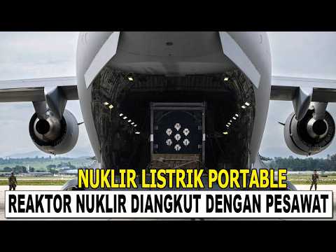 Transported by C-17 Aircraft: The Era of Portable Nuclear Reactors Begins to Be Tested