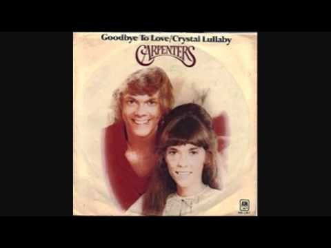 CARPENTERS - GOODBYE TO LOVE 1972