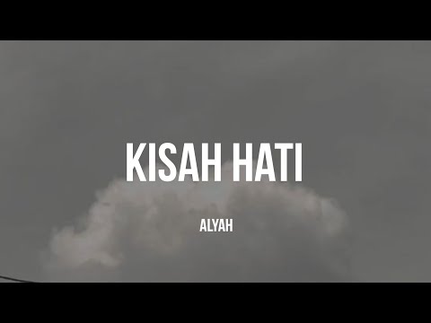 Alyah - Kisah Hati | (Video Lirik)