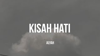 Download lagu Alyah - Kisah Hati | (Video Lirik) mp3