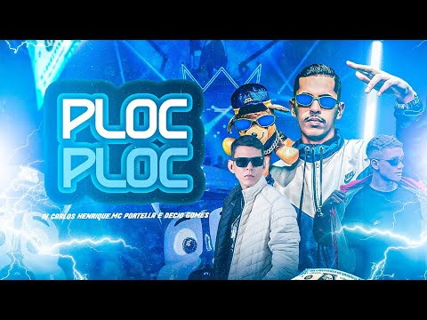 PLOC PLOC - CLIPE OFICIAL - DJ DA CACHORRADA , MC PORTELLA E DÉCIO GOMES