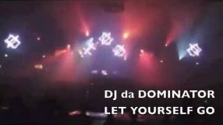 Teaser DJ da Dominator - Let Yourself Go [Nukleuz]