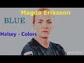 Magdalena Eriksson - 💙💙💙 BLUE 💙💙💙