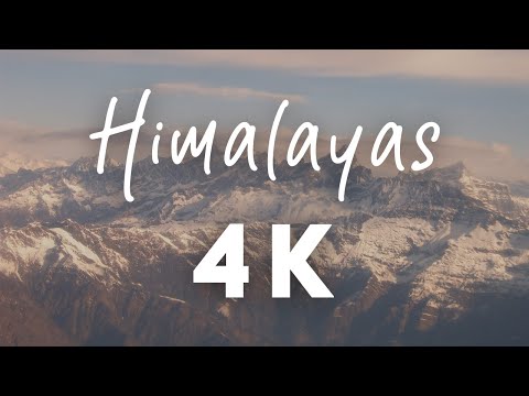 The Himalayas 4K | Mount Everest 4K Video | Himalayan Mountains 4K | 4K Video Ultra HD hdr