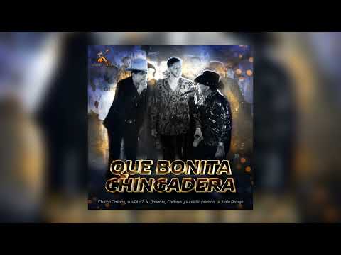 Chicho Castro, Jovanny Cadena, Lalo Araujo - Que Bonita Chingadera  [Audio Oficial ]