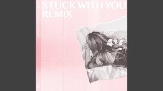 STUCK WITH YOU (Reddi Rocket Remix)