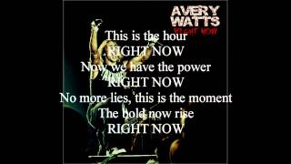 Avery Watts - &quot;Right Now&quot; (Single Version) - Song with Lyrics