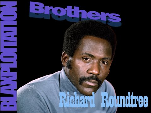 Blaxploitation Brothers - Richard Roundtree