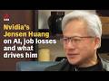 Nvidia’s Jensen Huang on the AI revolution, job losses and what drives him | Full interview