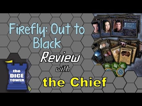 The Dice Tower: Chief reviews Firefly out to the Black