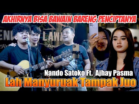 Akhirnya Bisa Bareng Penciptanya!! Lah Manyuruak Tmpak Juo (Live) Nando Satoko Ft. Ajhay Pasma