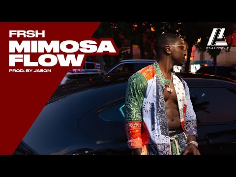 Frsh - Mimosa Flow (Prodby. JA5ON)