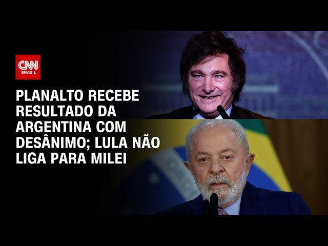 Planalto recebe resultado da Argentina com desânimo; Lula não liga para Milei | LIVE CNN
