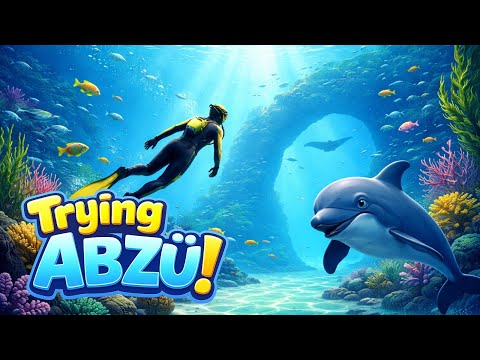 ABZÛ Ep. 1 — Trying ABZÛ!