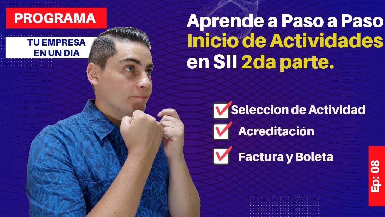 Como REALIZAR INICIO de ACTIVIDADES SII 2024 PARTE 2 ✅[EP 08] | PROGRAMA Paso A Paso