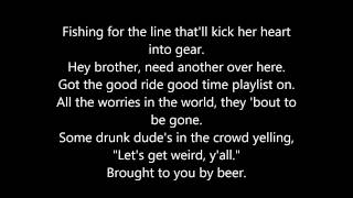 Cole Swindell &quot;Brought To You By Beer&quot; - Lyrics