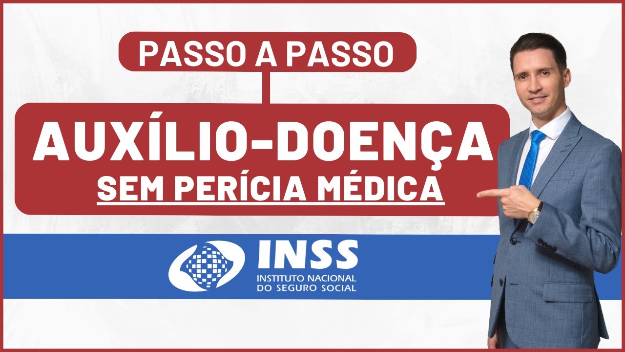 AUXÍLIO-DOENÇA sem perícia médica! | Fácil e rápido!