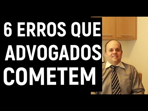 Seis erros que Advogados iniciantes devem evitar | Dr. Benigno Novo