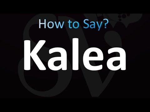 How to Pronounce Kalea (correctly!)