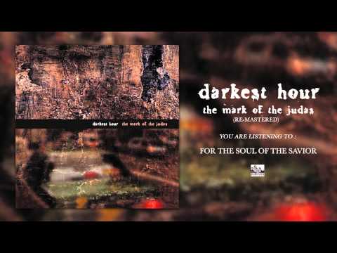 DARKEST HOUR - For The Soul Of The Savior (Re-Mastered)