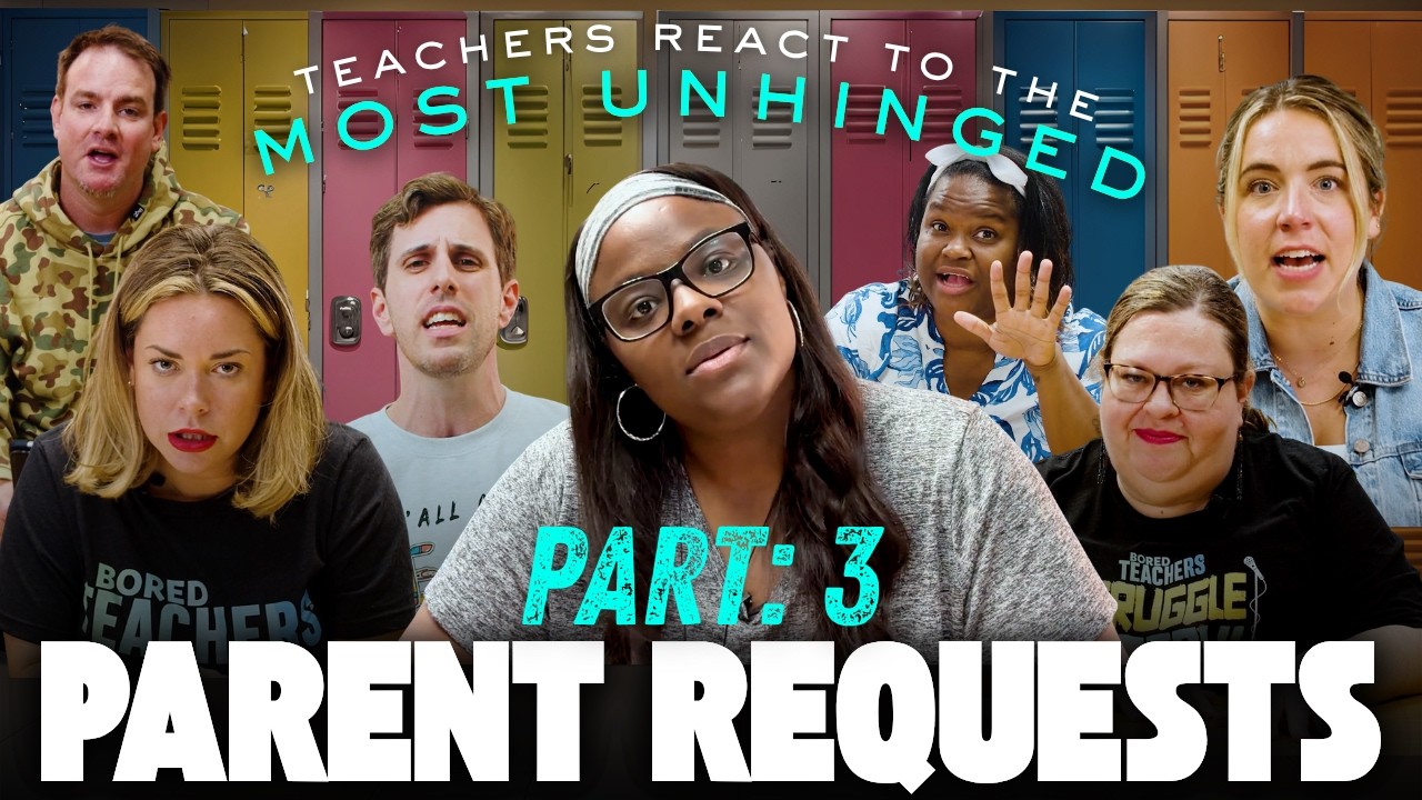 Teachers React to the Craziest Parent Requests (Part 3)