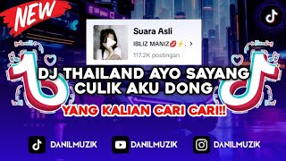 Download lagu DJ THAILAND AYO SAYANG CULIK AKU DONG REMIX VIRAL TIKTOK TERBARU 2024 mp3