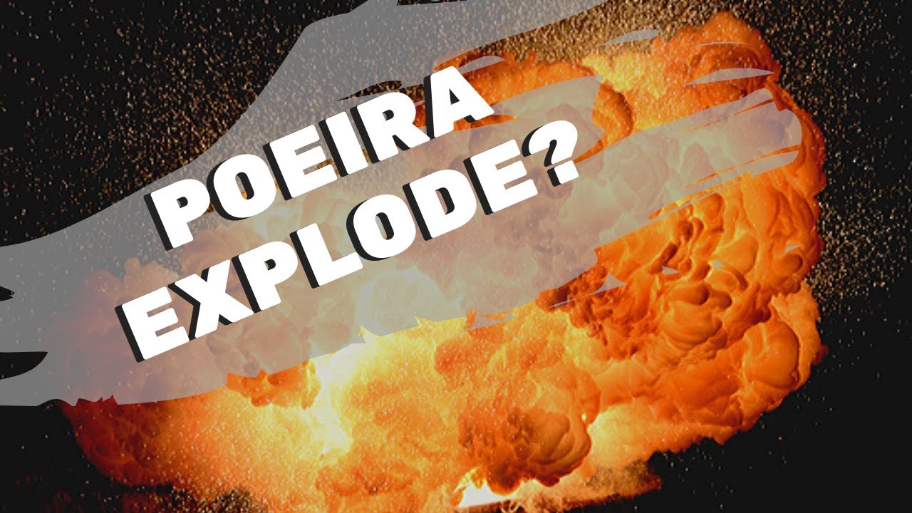 RISCO DE EXPLOSÃO. Você sabia que a poeira pode explodir?