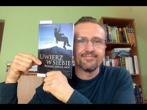 Markowski czyta cz. 23 - "Uwierz w siebie. Poznaj swoją moc." - Claude M. Bristol