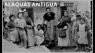 ALAQUÀS ANTIGUA  * YA SOMOS 4000 * #PacoAlaquàs
