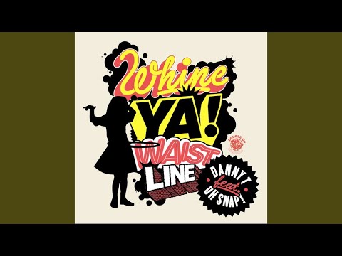 Whine Ya Waistline (Extended Mix)