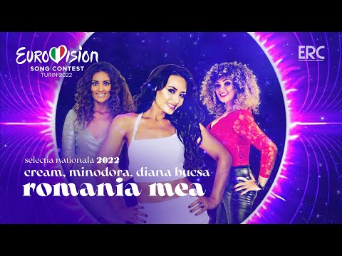 Cream, Minodora, Diana Bucșa  - România Mea - Live - Selecția Națională 2022 - 2nd Semi-Final