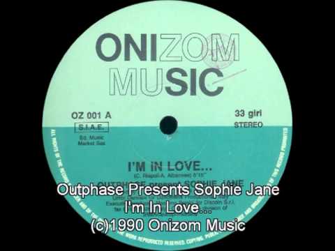 Outphase Presents Sophie Jane - I'm In Love
