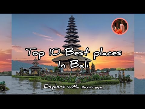 Top 10 best places in Bali Indonesia |tour places | English | Explore with Samreen