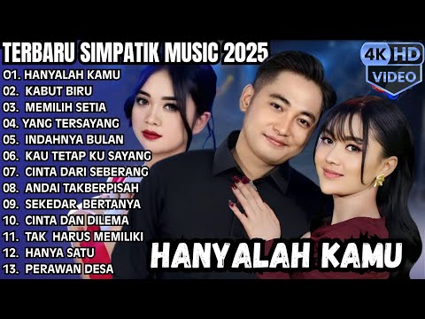 HANYALAH KAMU - KABUT BIRU - MEMILIH SETIA || SIMPATIK TERBARU 2025