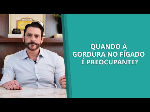 Quando a gordura no fígado é preocupante?